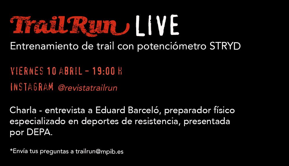 Instagram LIVE “Entrenamiento de trail con potenciómetro STRYD” Depa entrevista a Eduard Barceló, preparador físico especializado deportes en resistencia