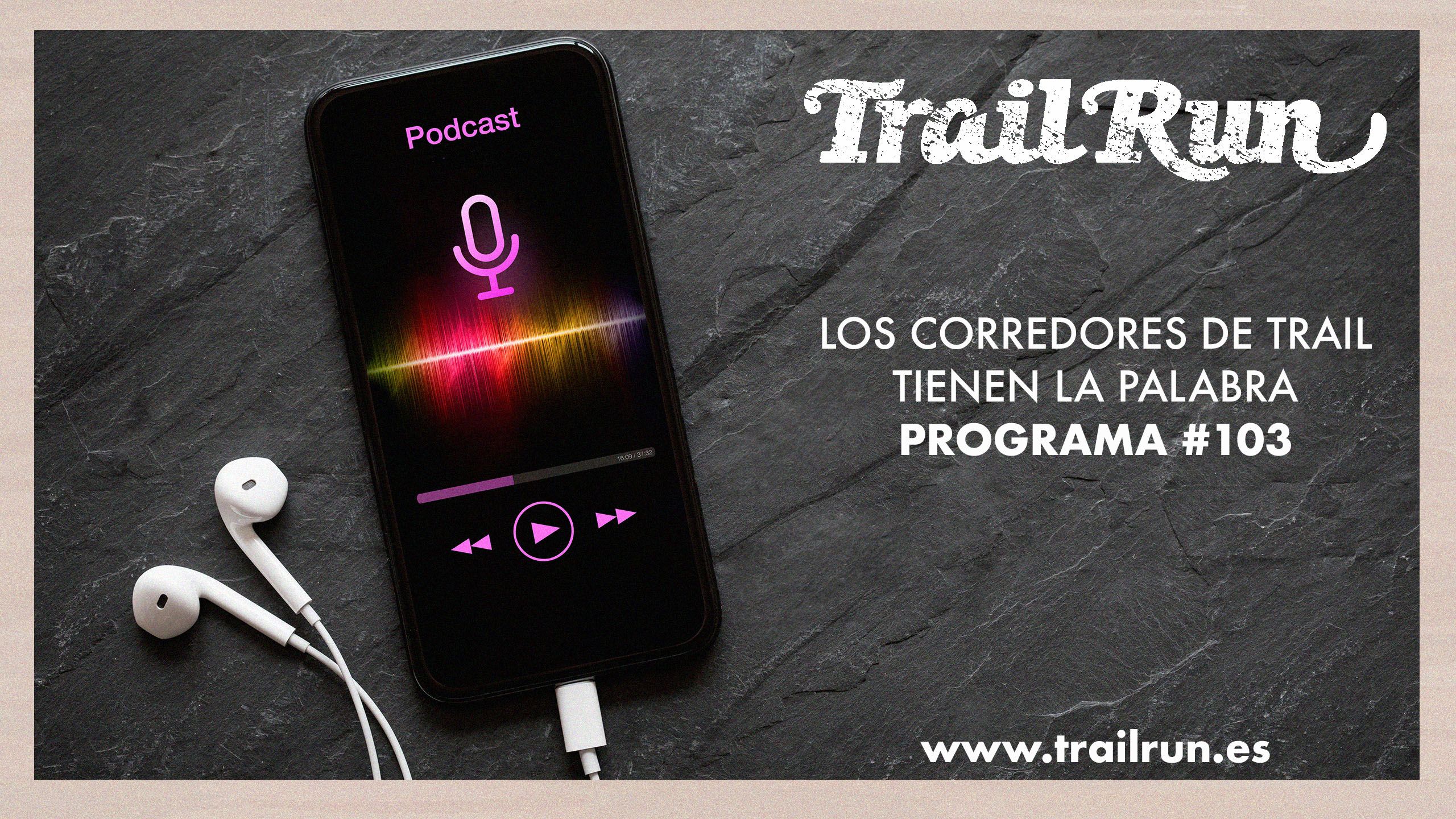 Pódcast revista Trail Run #103