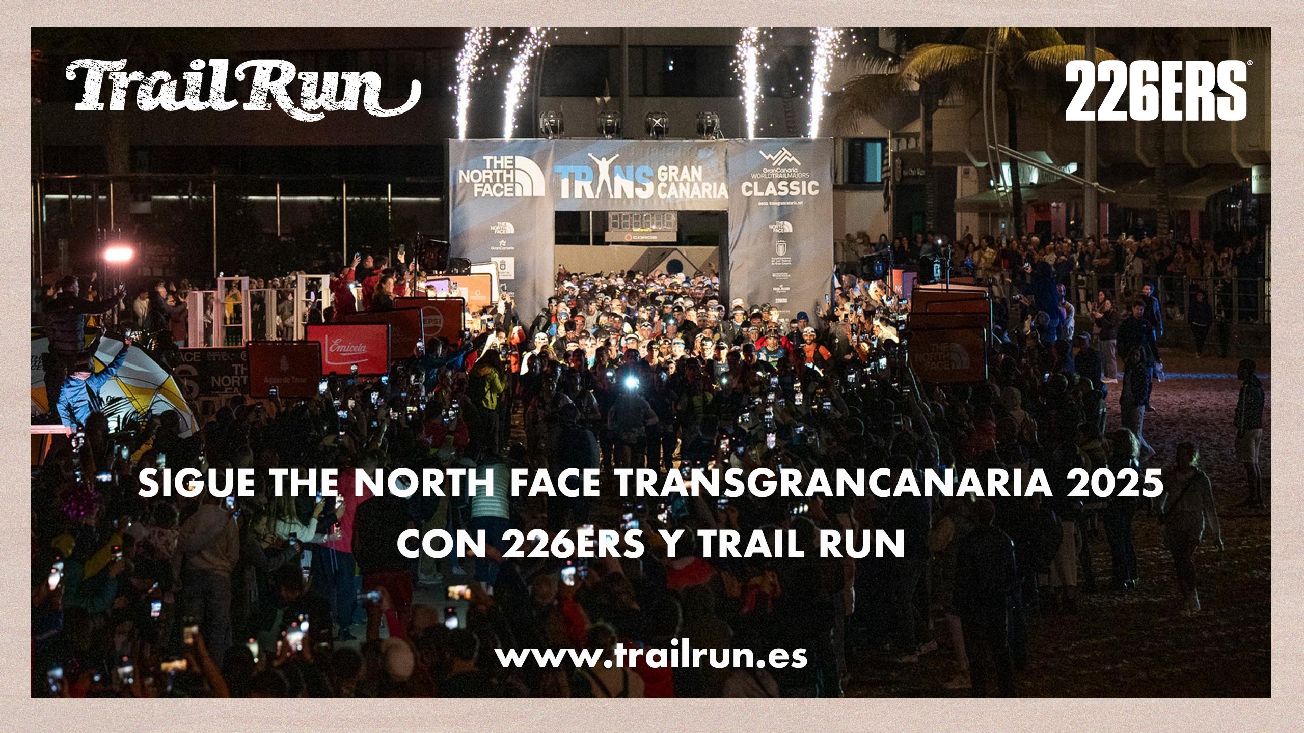  ¡The North Face Transgrancanaria 2025 con TRAIL RUN by 226ERS!