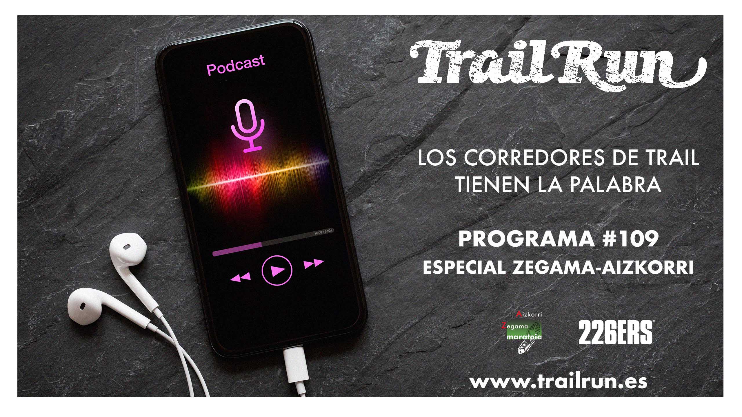 Pódcast TRAIL RUN #109 Especial Zegama-Aizkorri 2025