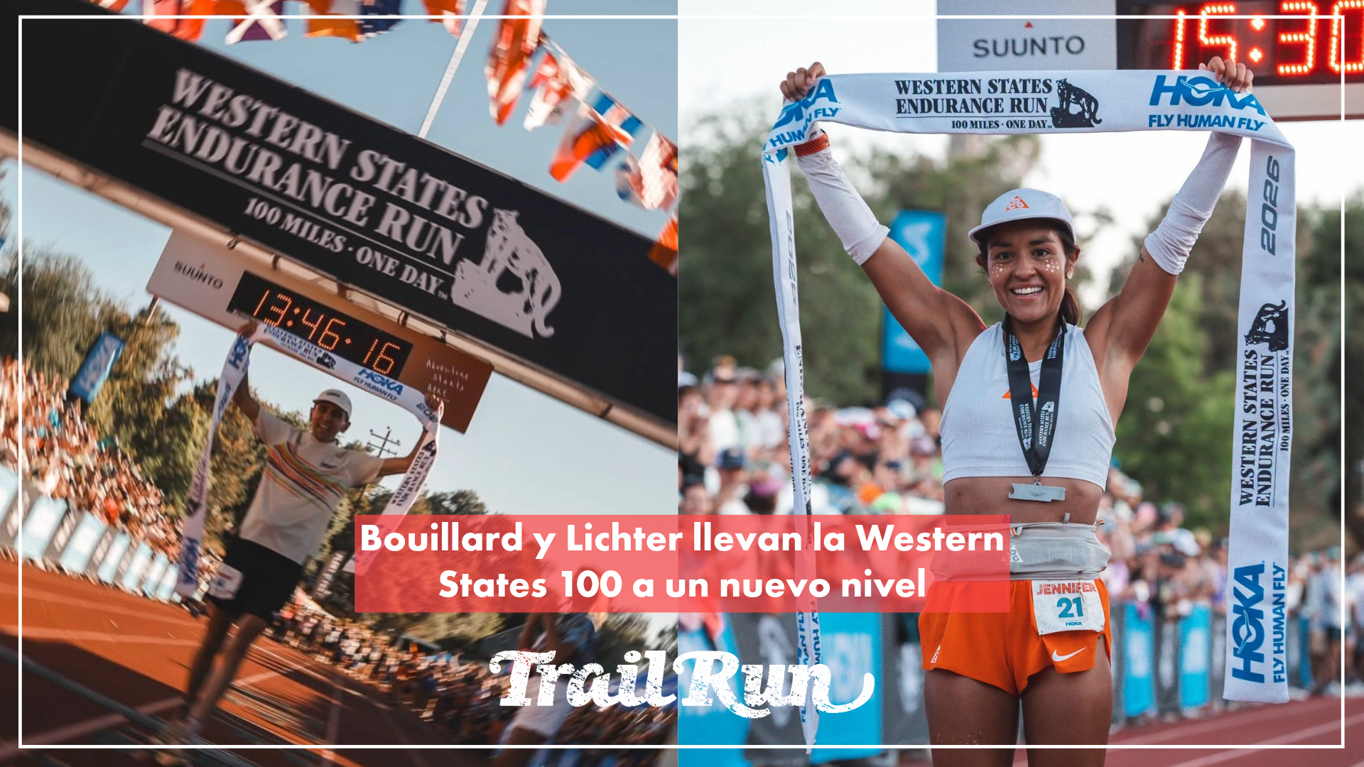 Vincent Bouillard y Jennifer Lichter conquistan la Western States 100 con récord Fotos ©️Hilary Ann Yang