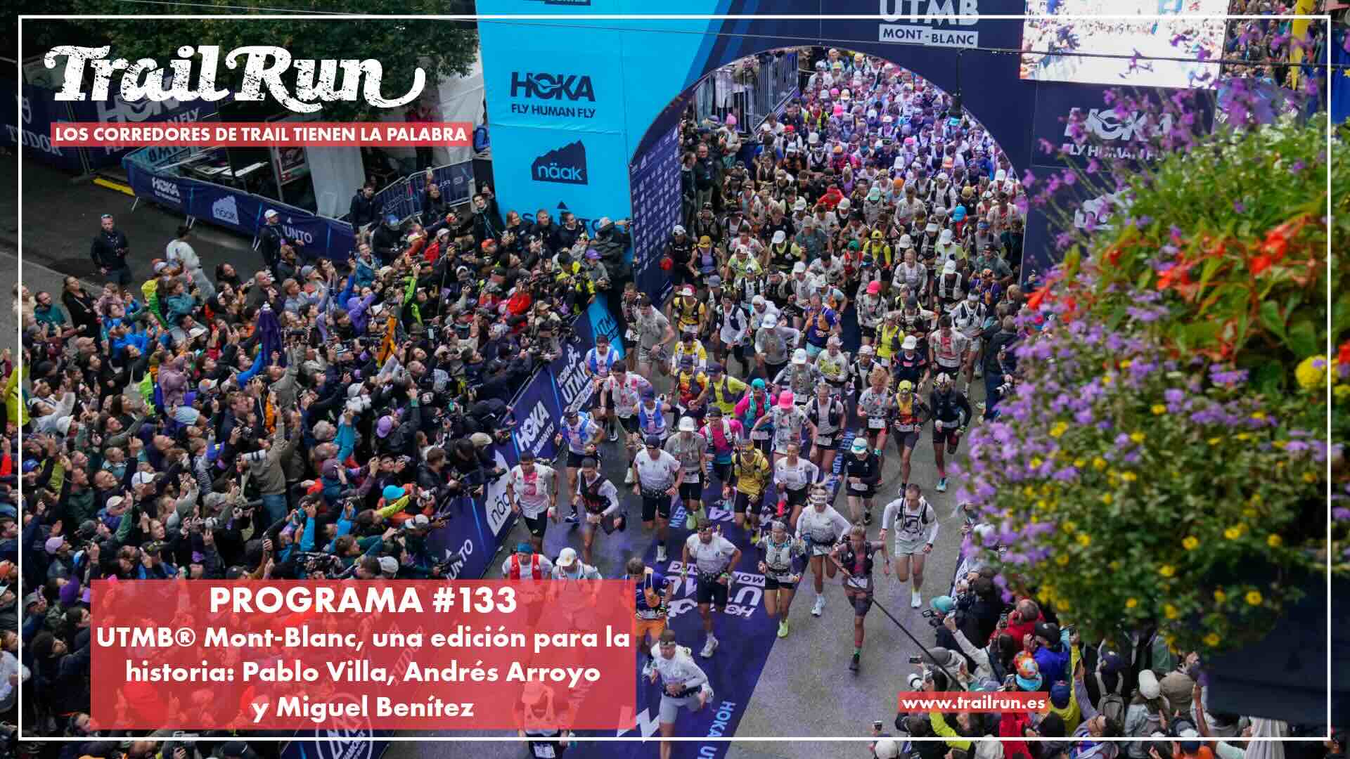Pódcast TRAIL RUN #133: UTMB® Mont-Blanc, una edición para la historia