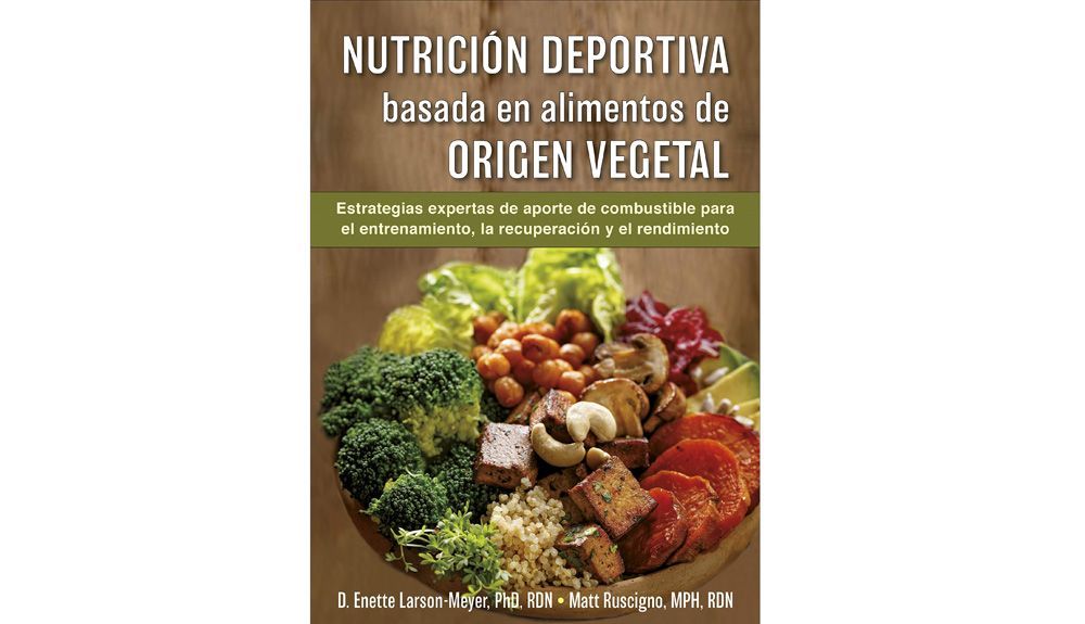 Libro Nutrición deportiva basada en alimentos de origen vegetal de Ed. Tutor