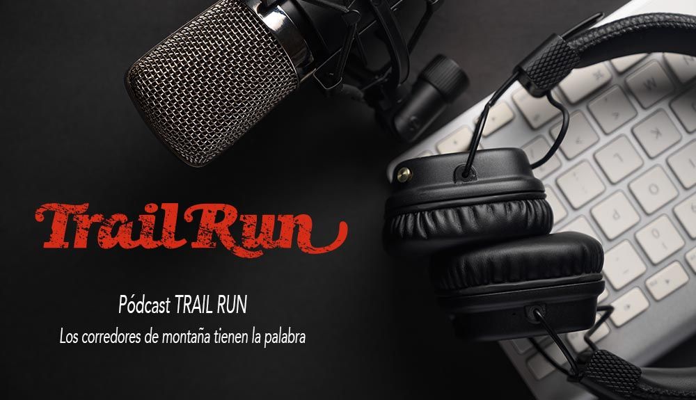 Pódcast TRAIL RUN #25